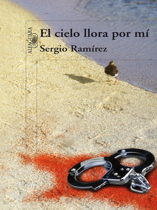 Title details for El cielo llora por mi by Sergio Ramírez - Available